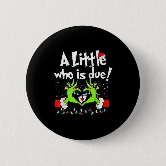 Badge Rond 5 Cm A Little Who Is Due Christmas Pregnancy Announceme (Devant)