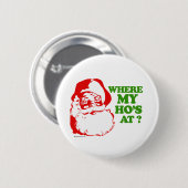 Badge Rond 5 Cm À où mon ho ? (Devant & derrière)