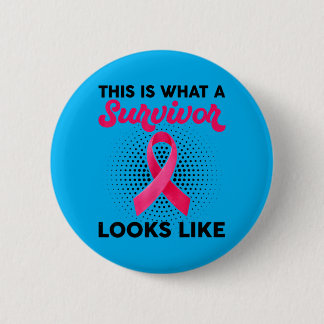 Badge Rond 5 Cm À quoi ressemble un survivant Sensibilisation au c
