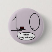 Badge Rond 5 Cm A seulement pris un peu (Devant)