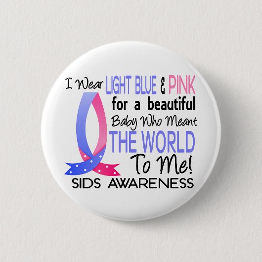 Badge Rond 5 Cm A signifié le monde à moi des SIDS (Devant)