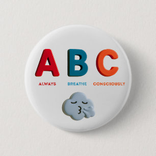Badge Rond 5 Cm ABC Respire toujours consciemment Choral Chant