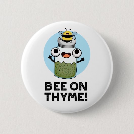 Badge Rond 5 Cm Abeille Sur Thyme Funny Herb Insect Pun (Devant)