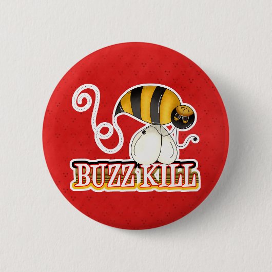 Badge Rond 5 Cm Abeille tueuse de bonne humeur drôle (Devant)