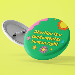 Badge Rond 5 Cm Abortion is a Fundamental Human Right Feminist