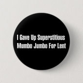 Badge Rond 5 Cm Absurdité superstitieuse (Devant)