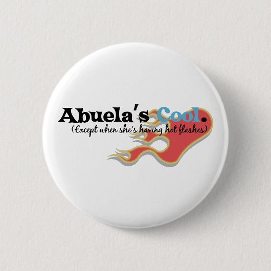 Badge Rond 5 Cm Abuela a des bouffées de chaleur (Devant)