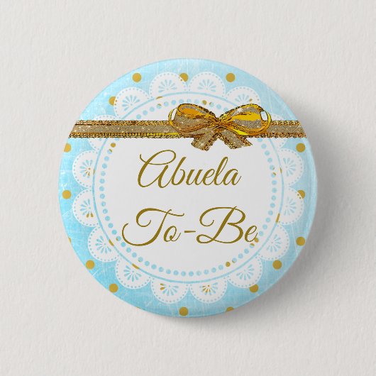 Badge Rond 5 Cm Abuela To Be Baby shower Bouton Bleu & Or (Devant)