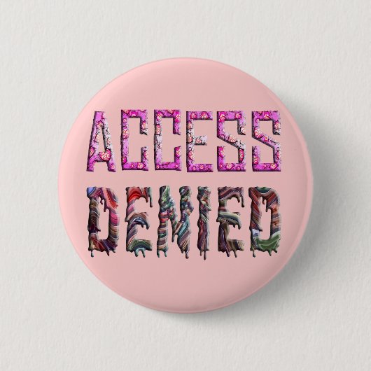 Badge Rond 5 Cm Accédez a nié (1) (Devant)