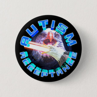 Badge Rond 5 Cm Acceptation de l'autisme Laser Space Eagle Maxing