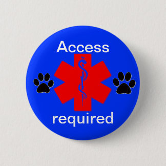 Badge Rond 5 Cm accès vigilant médical de chien de service de