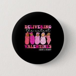 Badge Rond 5 Cm Accouchement de la Saint-Valentin la plus mignonne