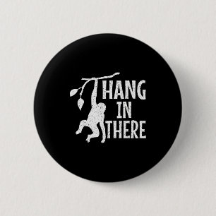 Badge Rond 5 Cm Accroche-Toi Singe Punition Motivation