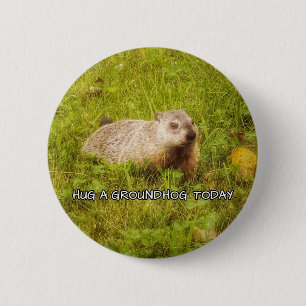Badge Rond 5 Cm Accrochez un bouton de marmotte aujourd'hui
