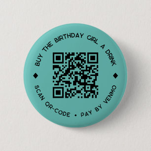Badge Rond 5 Cm Acheter L'ANNIVERSAIRE FILLE a Drink QR Code Bouto