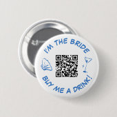 Badge Rond 5 Cm Acheter Moi Une Épouse Boire Bachelorette Party QR (Devant & derrière)