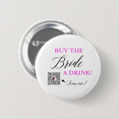 Badge Rond 5 Cm Acheter The Bride a Drink QR Venmo Bachelorette Pa (Devant & derrière)