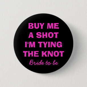 Badge Rond 5 Cm Achetez-moi un tir que j'attache le bouton de