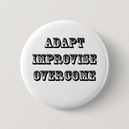 Badge Rond 5 Cm Adapter-Improviser-Surmontez (Devant)