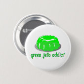 Badge Rond 5 Cm Addict au Jello vert (Devant & derrière)