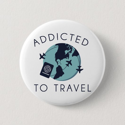 Badge Rond 5 Cm Addicted To Travel (Devant)