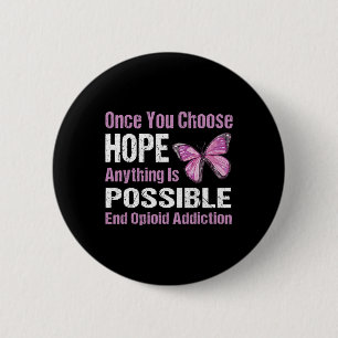 Badge Rond 5 Cm Addiction Une Fois Que Vous Choisissez Hope End