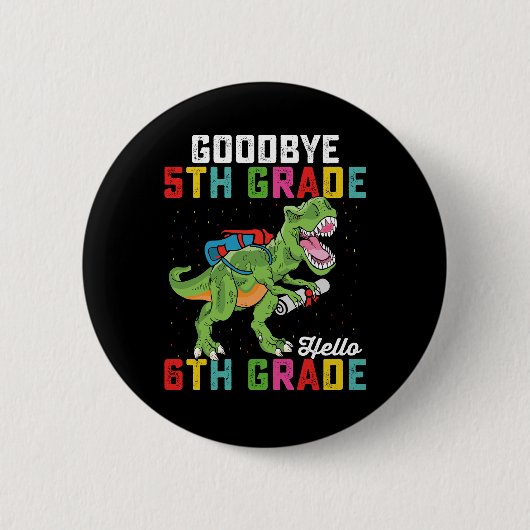 Badge Rond 5 Cm Adieu 5e année Bonjour 6e année T Rex Dinosaur (Devant)