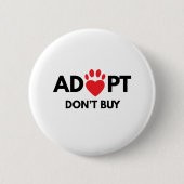 Badge Rond 5 Cm Adopt n'achètent pas, la conscience animale (Devant)