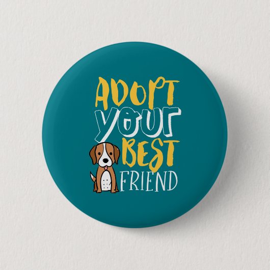 Badge Rond 5 Cm Adoptez votre meilleur ami Abri Abri Animaux Amour (Devant)