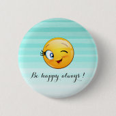Badge Rond 5 Cm Adorable Winking Emoji Face-Be heureux toujours (Devant)