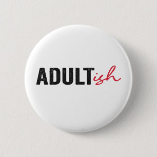 Badge Rond 5 Cm Adulte Amusante Adulte Adulte Enfant Amusant