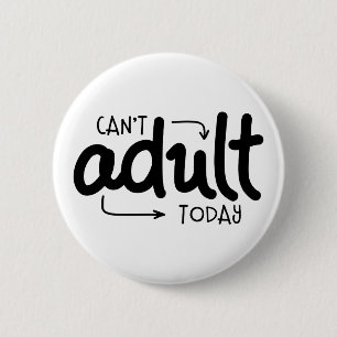 Badge Rond 5 Cm Adulte aujourd'hui