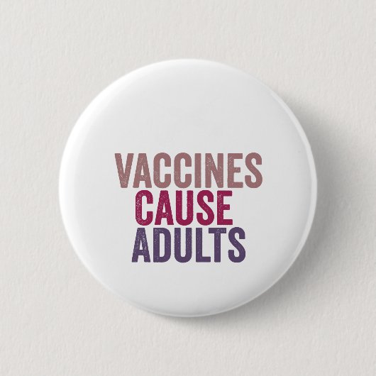 Badge Rond 5 Cm Adultes de cause de vaccins (Devant)