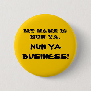 Badge Rond 5 Cm AFFAIRES DE LA NONNE YA ! bouton