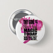 Badge Rond 5 Cm Affirmation noire de magie de fille (Devant & derrière)