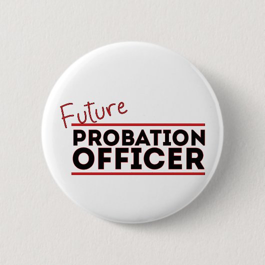 Badge Rond 5 Cm Agent de probation futur (Devant)