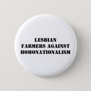 Badge Rond 5 Cm agriculteurs lesbiens contre le homonationalism