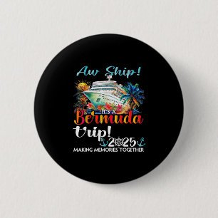 Badge Rond 5 Cm Ah Bateau C'est Un Voyage Aux Bermudes 2025 Croisi