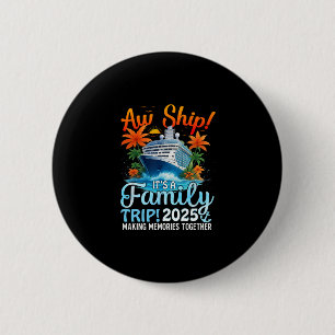 Badge Rond 5 Cm Ah c'est un voyage en famille 2025 Été tenue de fa