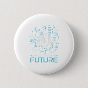 Badge Rond 5 Cm Ai Est Le Futur Don Artificiel D'Intelligence _ Un