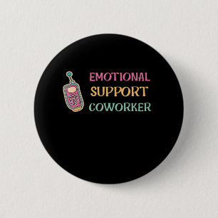 Badge Rond 5 Cm Aide émotionnelle Coworker Basic