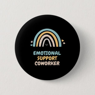 Badge Rond 5 Cm Aide émotionnelle Coworker Classique Mème Viral et
