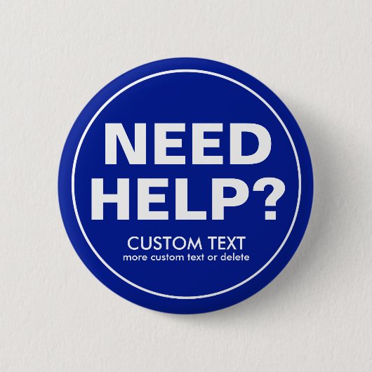Badge Rond 5 Cm Aide faite sur commande du besoin ? Bleu (Devant)