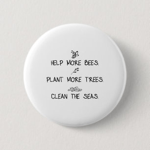 Badge Rond 5 Cm Aider Plus D'Abeilles Plante Plus D'Arbres Nettoye
