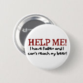 Badge Rond 5 Cm Aidez-moi ! Je suis tombé (Devant & derrière)