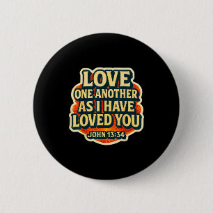 Badge Rond 5 Cm Aimez les uns les autres comme je vous ai aimés Bi
