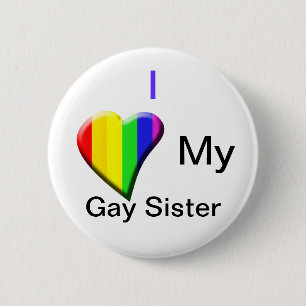 Badge Rond 5 Cm Aimez ma soeur gaie