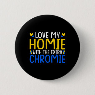 Badge Rond 5 Cm Aimez Mon Homie Avec La Chromie Supplémentaire