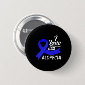 Badge Rond 5 Cm Aimez quelqu'un avec Alopecia Sensibilisation 1 (Devant & derrière)