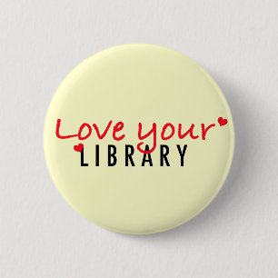 Badge Rond 5 Cm Aimez votre bibliothèque